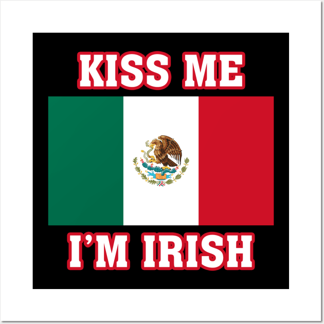 KISS ME I'M IRISH Wall Art by bmron